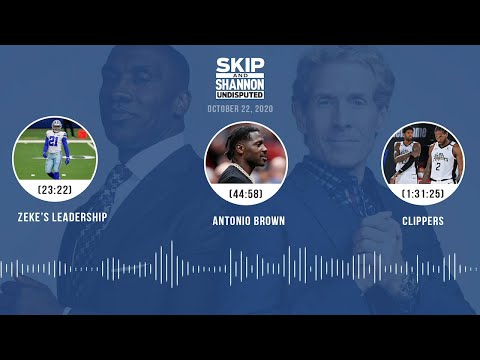 Zeke's leadership, Antonio Brown, Clippers (10.22.20) | UNDISPUTED Audio Podcast