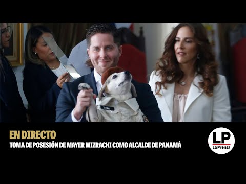 Toma de posesión de Mayer Mizrachi como alcalde de Panamá