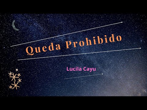 Queda Prohibido-Poema- ( Alfredo Cuervo Barrero ) -El Show de Lucila Cayu