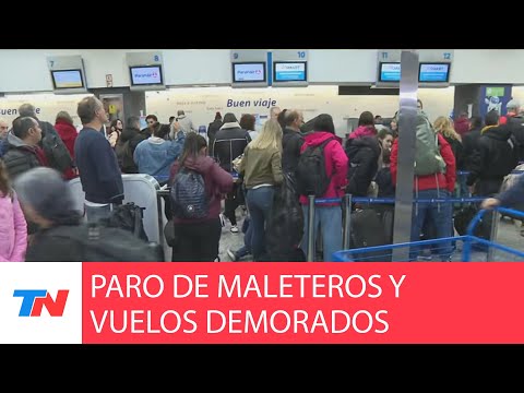 PARO DE MALETEROS I Vuelos demorados en Aeroparque y Ezeiza