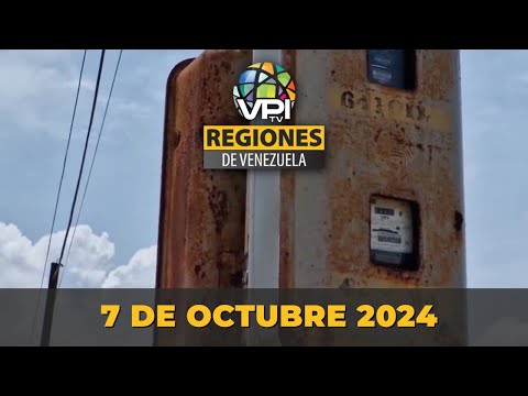 Noticias Regiones de Venezuela hoy - Lunes 7 de Octubre de 2024 @VPItv