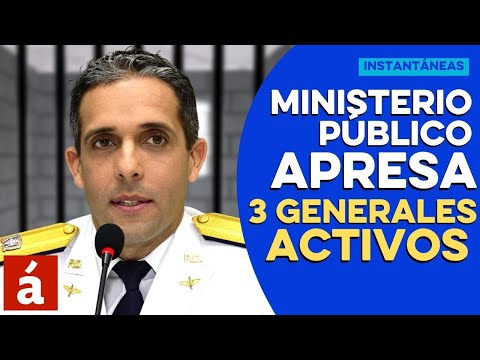 Ministerio Público arresta a tres generales activos en la Operación Coral 5G