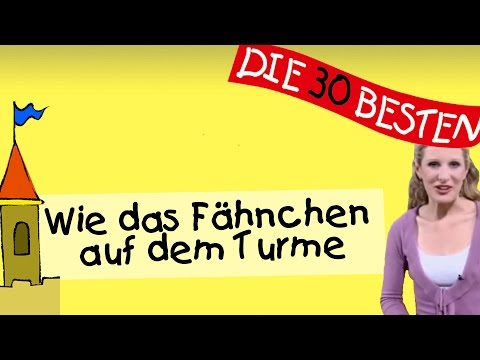 Wie das Fähnchen auf dem Turme - Anleitung zum Bewegen || Kinderlieder