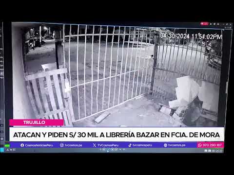 Trujillo: Atacan y piden S/ 30 mil a librería bazar en Florencia de Mora