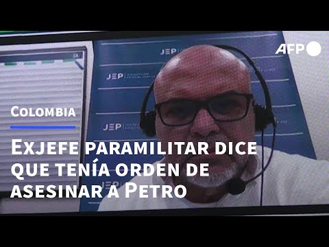 Exjefe paramilitar en Colombia reconoce que tenía orden de asesinar a Petro | AFP