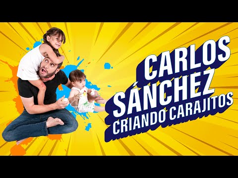Carlos Sánchez. Criando Carajitos. Especial De Comedia Completo.