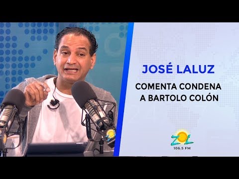 José Laluz comenta condena a Bartolo Colón