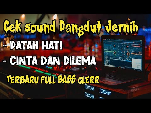 CEK SOUND DANGDUT FULL BASS GLERR || AUTO HOREGG