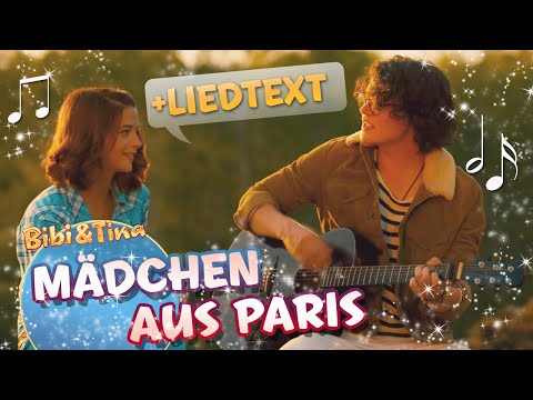 Bibi & Tina -  MÄDCHEN AUS PARIS mit Liedtext LYRICS zum Mitsingen ♪ ♫