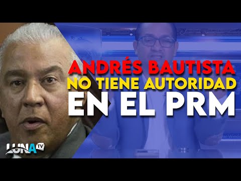 Andrés Bautista no tiene autoridad para hablarle a ninún partido de alianzas