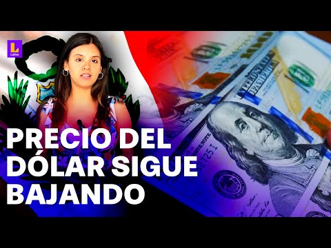 Sigue bajando el precio del dólar en el Perú: La inflación va a regresar a su normalidad