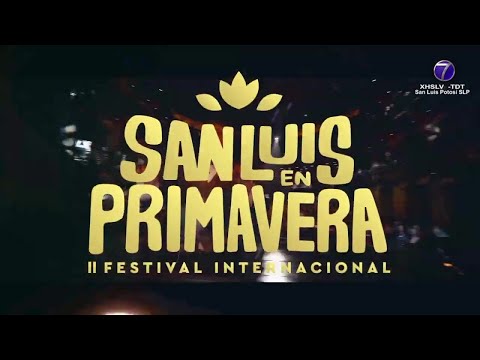 Prepara Ayuntamiento Capitalino tercera edición del Festival San Luis en Primavera