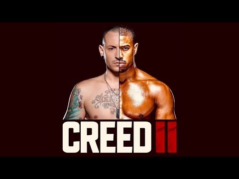 Creed II x Linkin Park - Good Goodbye (Music Video)