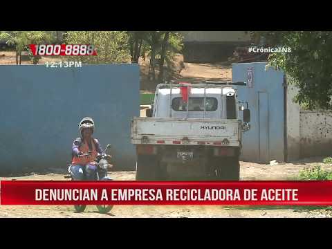 Denuncian a empresa de aceite por contaminación ambiental en Managua - Nicaragua