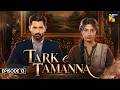 Tark-e-Tamanna - Episode 13 - [Eng Sub] 22nd Oct 2026  ft. Mirza Zain Baig & Janice Tessa  HUM TV