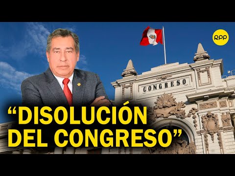 Aníbal Quiroga: Nos estamos presentando ante una posible disolución del Congreso del Perú