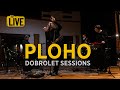 Ploho - Dobrolet Sessions [2025]