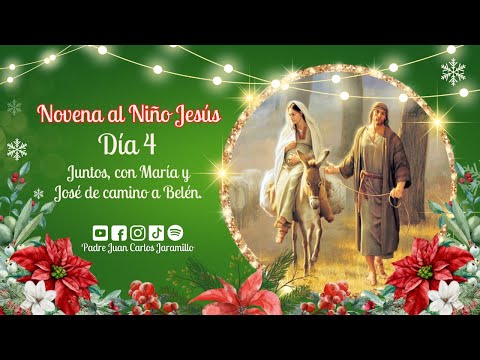 Cuarto día de Novena al Niño Jesús.