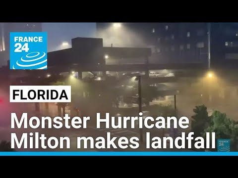 Monster Hurricane Milton makes landfall, walloping coast of Florida • FRANCE 24 English