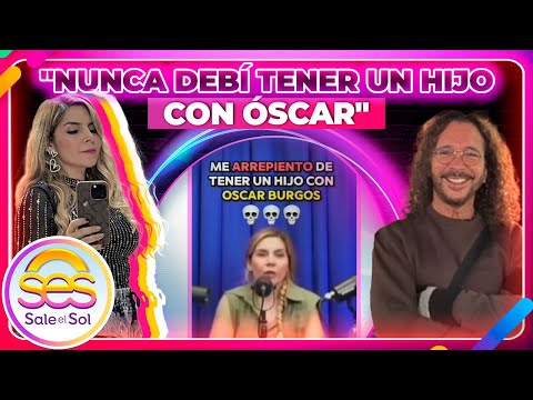 ¡Karla Panini SE ARREPIENTE de haber tenido un hijo con Óscar Burgos! | Sale el Sol