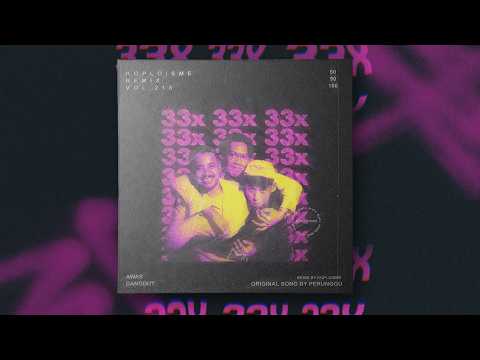 Perunggu - 33x (Koplo is Me Remix)