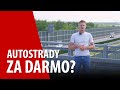 Autostrady darmowe dla transportu? Zapomnij!