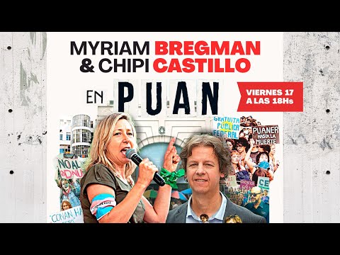 Encuentro con Myriam Bregman y Christian Castillo: Hay que rebelarse contra todo el plan de Milei