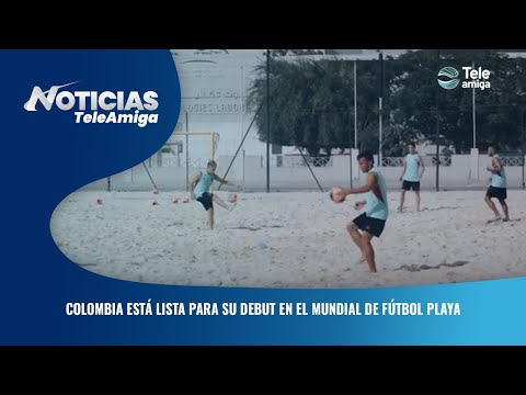 Colombia está lista para su debut en el mundial de fútbol playa - Noticias Teleamiga