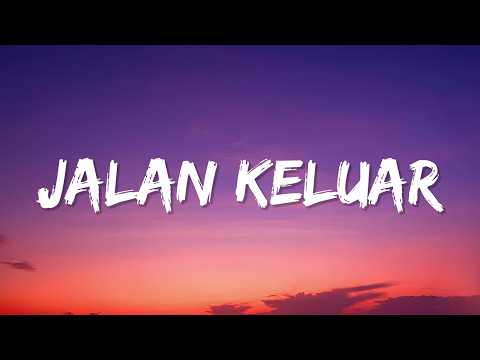 Nuca - Jalan Keluar (Lyrics)