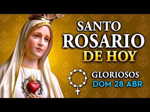 ROSARIO de HOY Misterios GLORIOSOS del Santo Rosario - domingo 28 de abril 2024