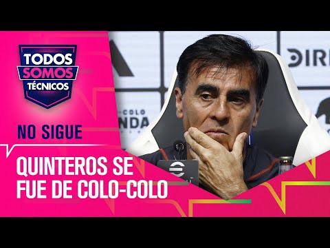 Gustavo Quinteros no fue renovado en Colo-Colo - Todos Somos Técnicos