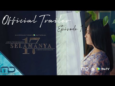 17 Selamanya - Official Trailer Episode 1