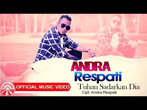 Andra Respati - Tuhan Sadarkan Dia [Official Music Video HD]