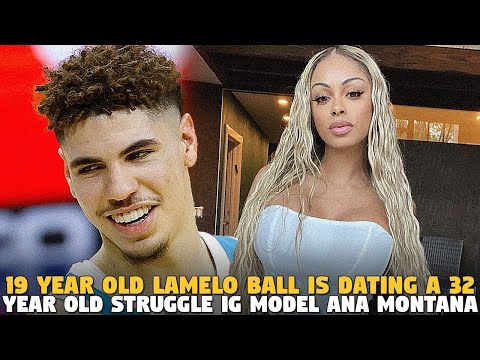 19 Year Old Lamelo Ball is Dating a 32 Year Old Struggle IG Model Ana Montana....SMDH