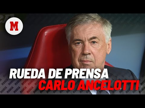 EN DIRECTO I Rueda de prensa de Carlo Ancelotti previa al Real Sociedad - Real Madrid, en vivo