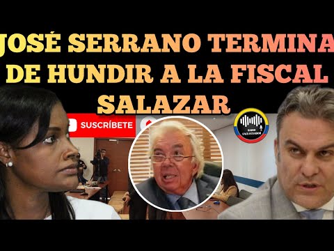 JOSÉ SERRANO ACABA DE TERMINAR DE HUNDIR A LA FISCAL DIANA SALAZAR NOTICIA RFE TV
