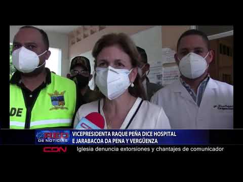 Vicepresidenta Raquel Peña dice hospital de Jarabacoa da pena y vergüenza