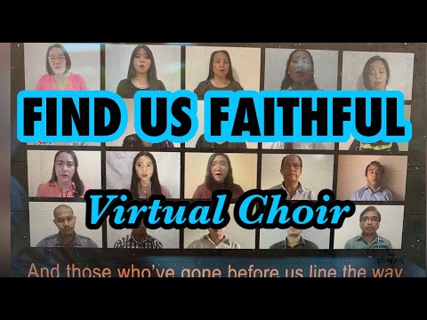 FIND US FAITHFUL (VIRTUAL CHOIR with Lyrics) - ISGBT CHOIR
