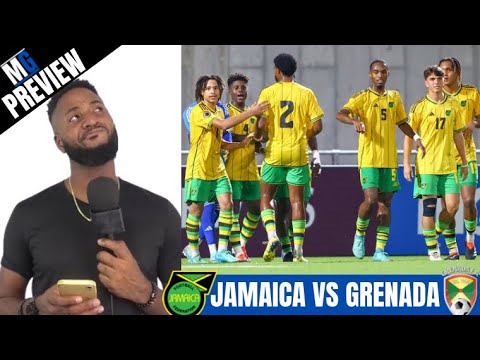 Tough Game Ahead For The Reggae Boyz | Jamaica vs Grenada Concacaf U20 Qualifiers Match Preview