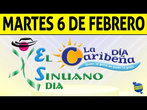 Resultados CARIBEÑA y SINUANO DIA del Martes 6 de Febrero de 2024  CHANCE