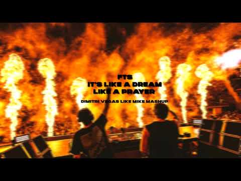 FTS vs It's Like A Dream 2024 vs Like A Prayer (Dimitri Vegas & Like Mike Mashup)