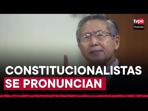 Caso Fujimori: constitucionalistas analizan fallo de corte de Ica