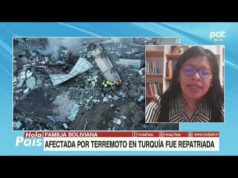 Familia boliviana afectada en Turquía fue repatriada