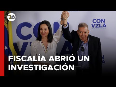 VENEZUELA | Fiscalía abrió una investigación contra González y Machado