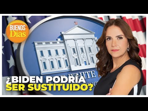 ¿Biden podría ser sustituido? - Gaby Perozo
