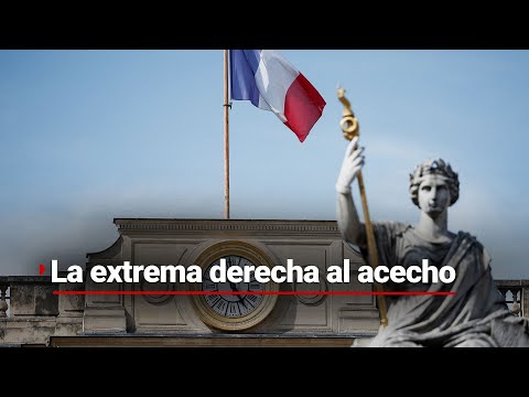 Francia apunta a la EXTREMA DERECHA; de ganar, van por leyes contra la migración