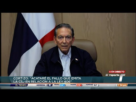 Presidente Cortizo anuncia pago de Minera Panamá y reitera que acatará fallo de la Corte
