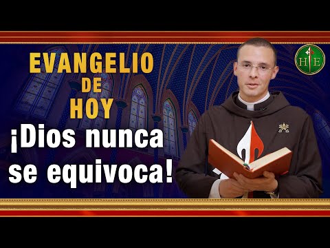 EVANGELIO DE HOY - Martes 11 de Mayo | ¡Dios nunca se equivoca!