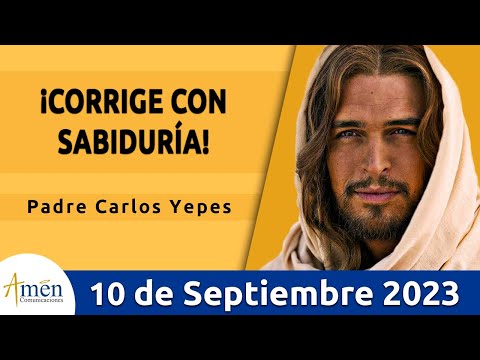 Evangelio De Hoy Domingo 10 Septiembre 2023 l Padre Carlos Yepes l Biblia l Mateo 18,15-20 lCatólica