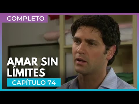 Amar sin límites - Capítulo 74 Completo | Tlnovelas